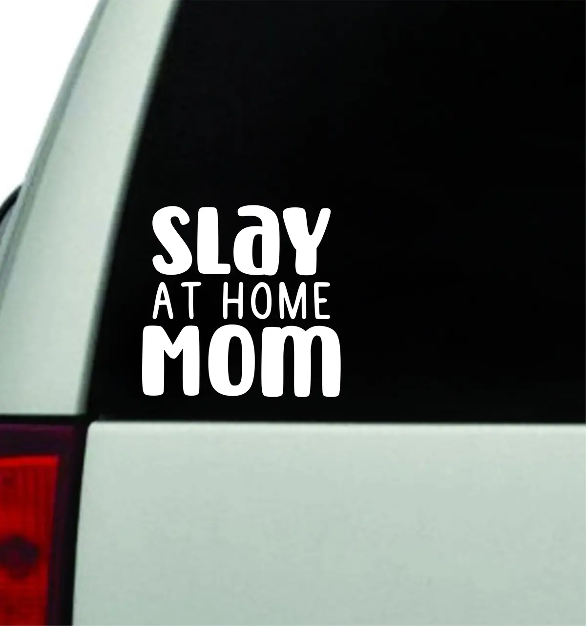 Slay At Home Mom Wall Decal Car Truck Window Windshield Jdm Sticker Vinyl Lettering Quote Drift Boy Girl Funny Sadboyz Racing Men Broken Heart Club Milf Wife Lashes Brows Makeup 1
