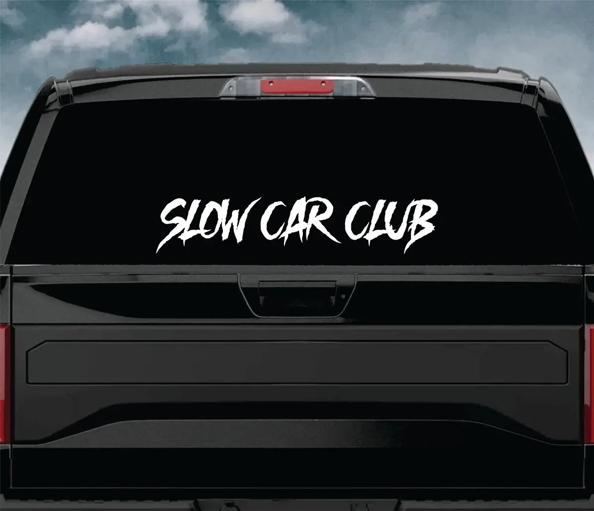 Slow Car Club V3 Wall Decal Car Truck Window Windshield Jdm Sticker Vinyl Lettering Quote Boy Girl Funny Men Racing Sadboyz Broken Heart Club Stay Humble 1
