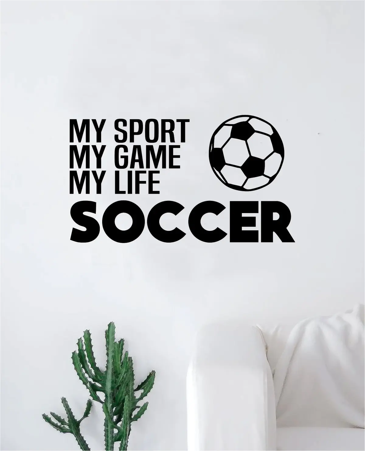 My Game My Sport My Life Soccer Quote Decal Sticker Wall Vinyl Art Home Decor Inspirational Sports Teen Futbol Ball Goalie 1
