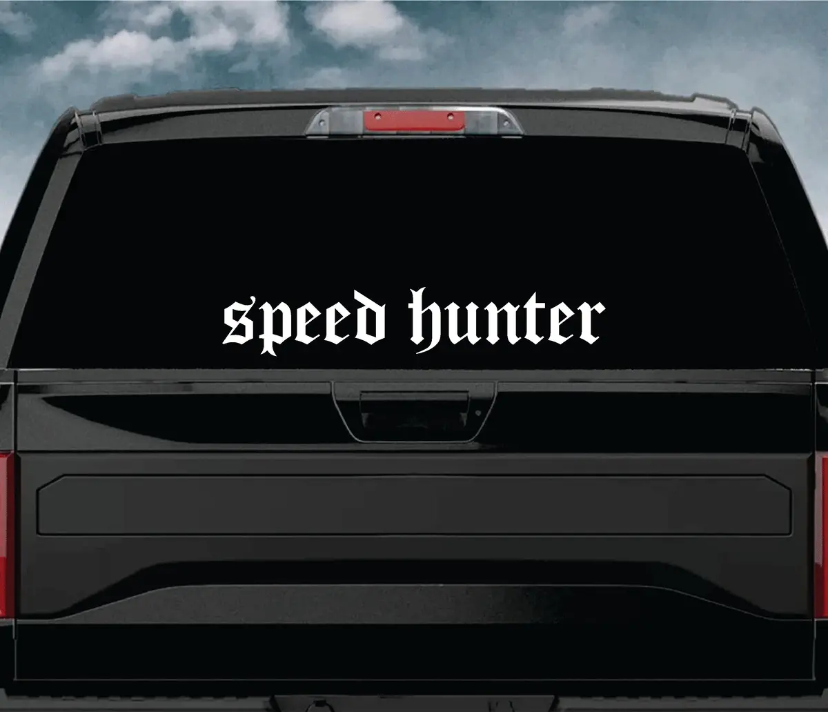 Speed Hunter V2 Wall Decal Car Truck Window Windshield Jdm Sticker Vinyl Lettering Quote Boy Girl Funny Men Racing Sadboyz Sadgirlz Sad Love Broken Heart Club 1