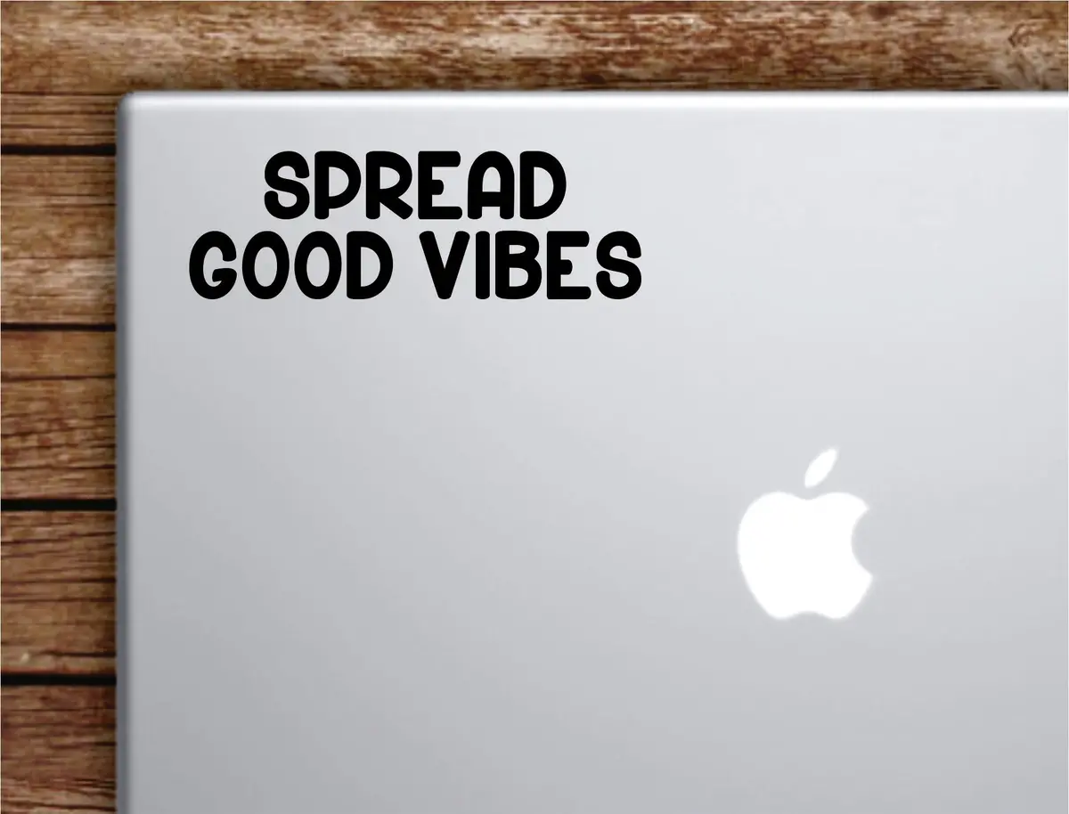 Spread Good Vibes Laptop Wall Decal Sticker Vinyl Art Quote Macbook Apple Decor Car Window Truck Teen Inspirational Girls Cute 1