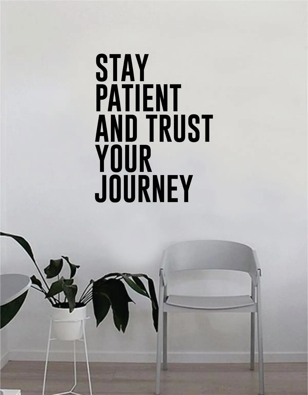 Stay Patient And Trust Your Journey Wall Decal Quote Home Room Decor Decoration Art Vinyl Sticker Inspirational Motivational Adventure Teen 1