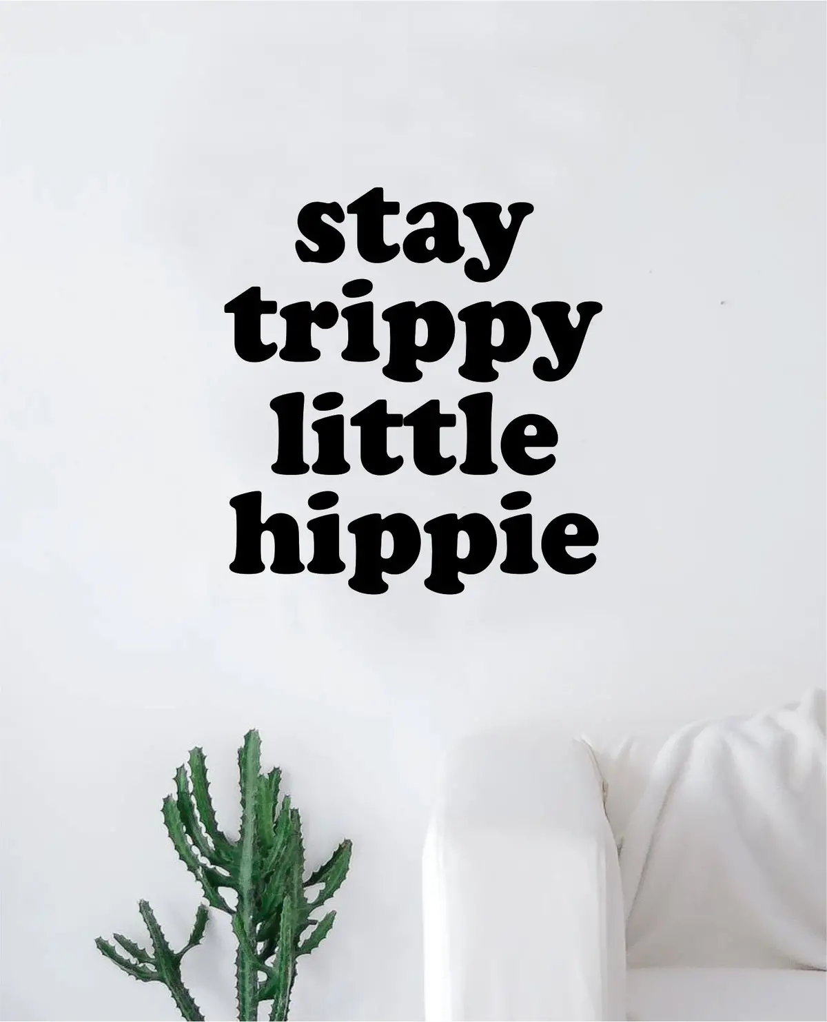 Stay Trippy Little Hippie Quote Wall Decal Sticker Bedroom Living Room Art Vinyl Inspirational Hippy Funny Good Vibes Teen Yoga 1