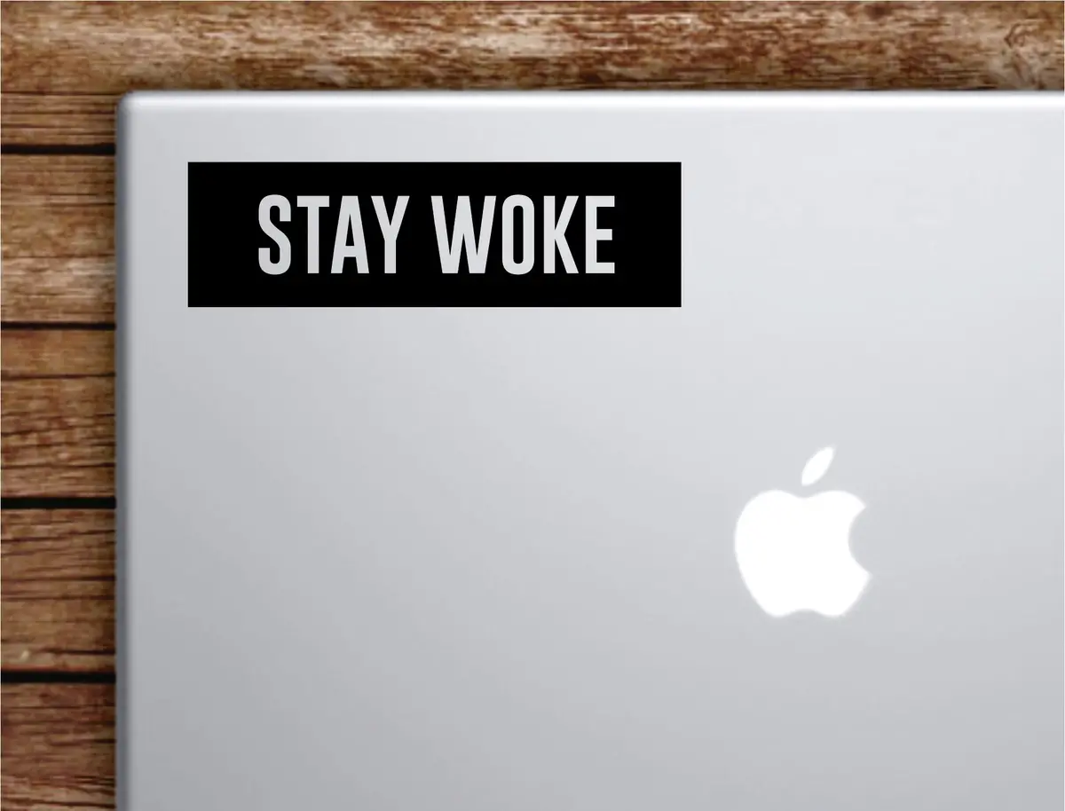 Stay Woke Rectangle Laptop Apple Macbook Car Quote Wall Decal Sticker Art Vinyl Decor Inspirational Music Lyrics 1