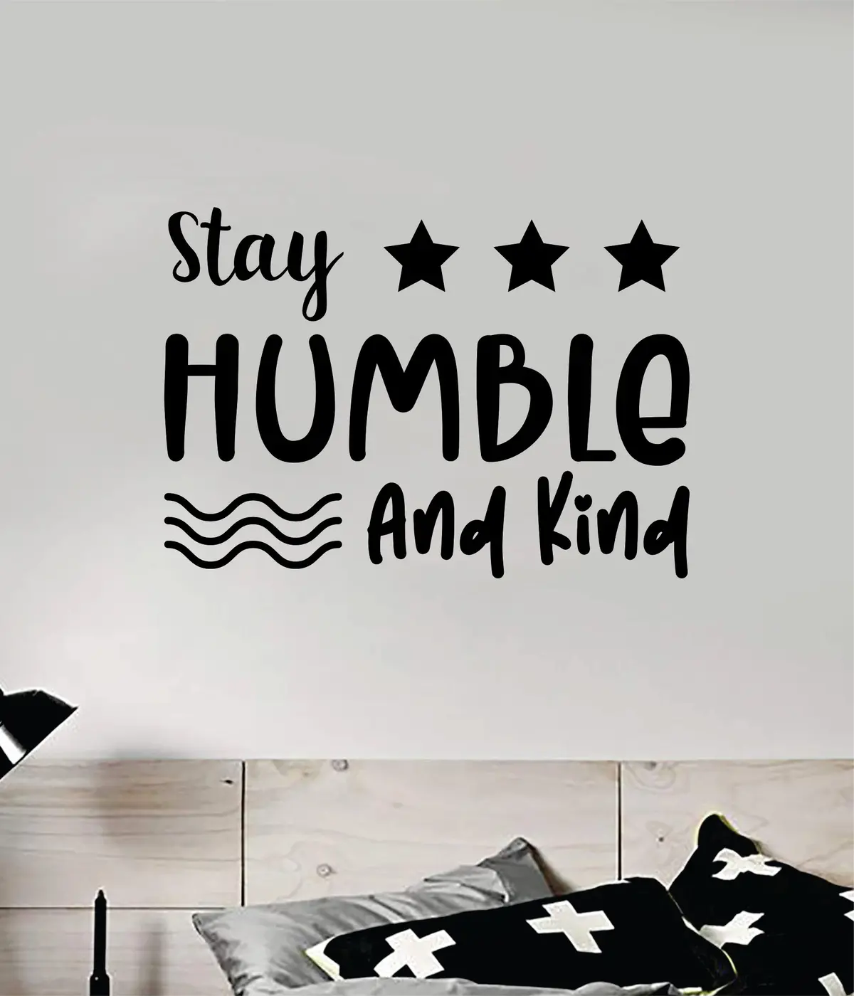 Stay Humble And Kind Quote Wall Decal Sticker Vinyl Art Decor Bedroom Room Boy Girl Inspirational Motivational School Nursery Good Vibes 1