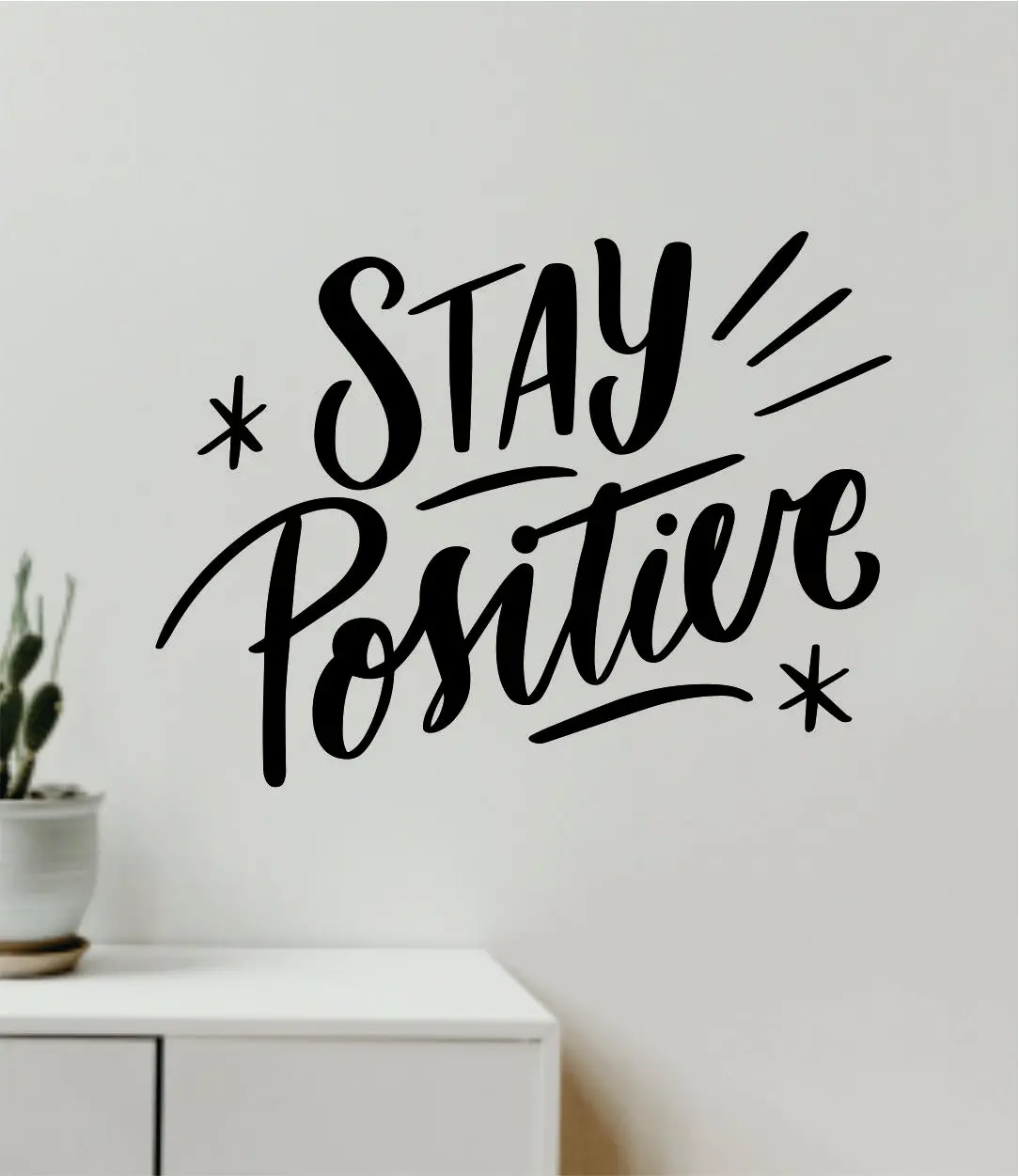 Stay Positive V4 Wall Decal Home Decor Bedroom Vinyl Sticker Quote Baby Teen Nursery Girls School Happy Inspirational Love Good Vibes 1