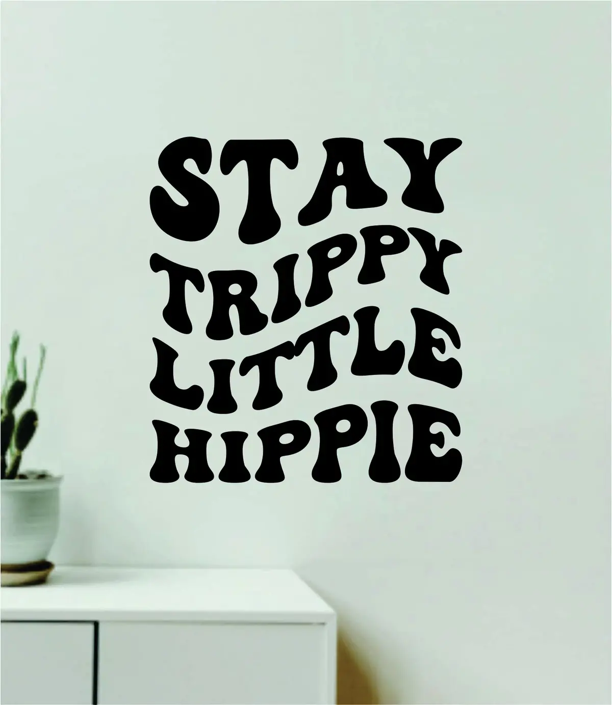 Stay Trippy Little Hippie V5 Quote Wall Decal Sticker Bedroom Room Art Vinyl Inspirational Hippy Funny Good Vibes Teen Yoga Stoner Girls 1