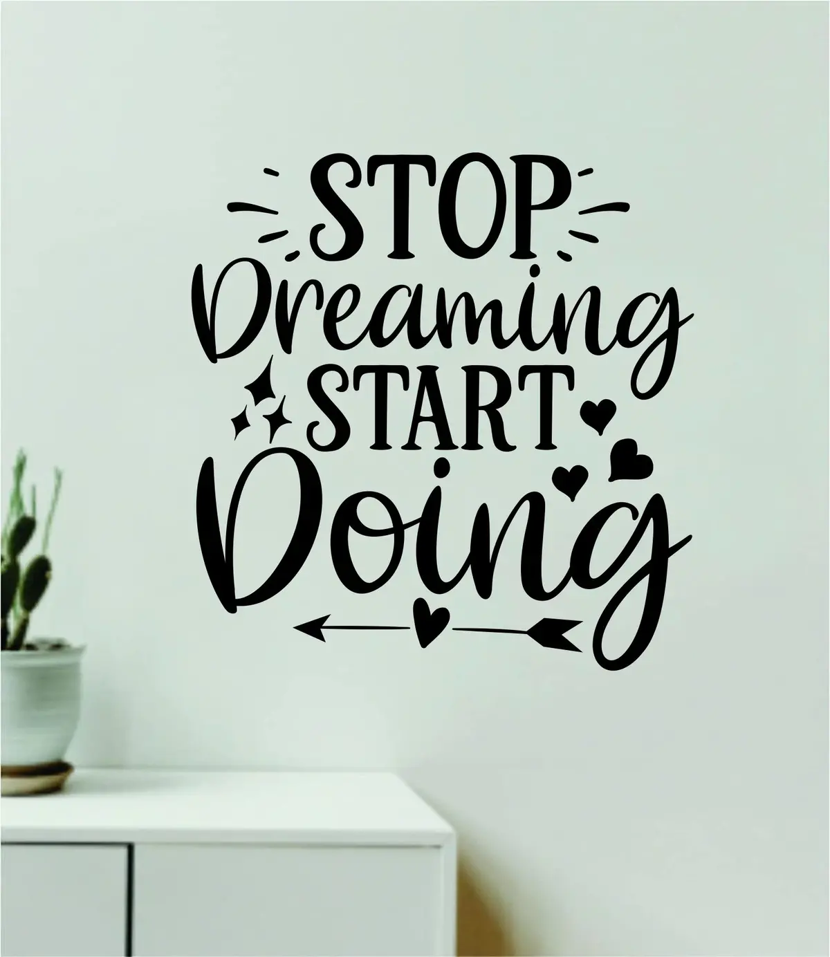 Stop Dreaming Start Doing V2 Quote Wall Decal Sticker Vinyl Art Decor Bedroom Room Boy Girl Teen Inspirational Motivational School Nursery Good Vibes Adventure Travel Gym 1