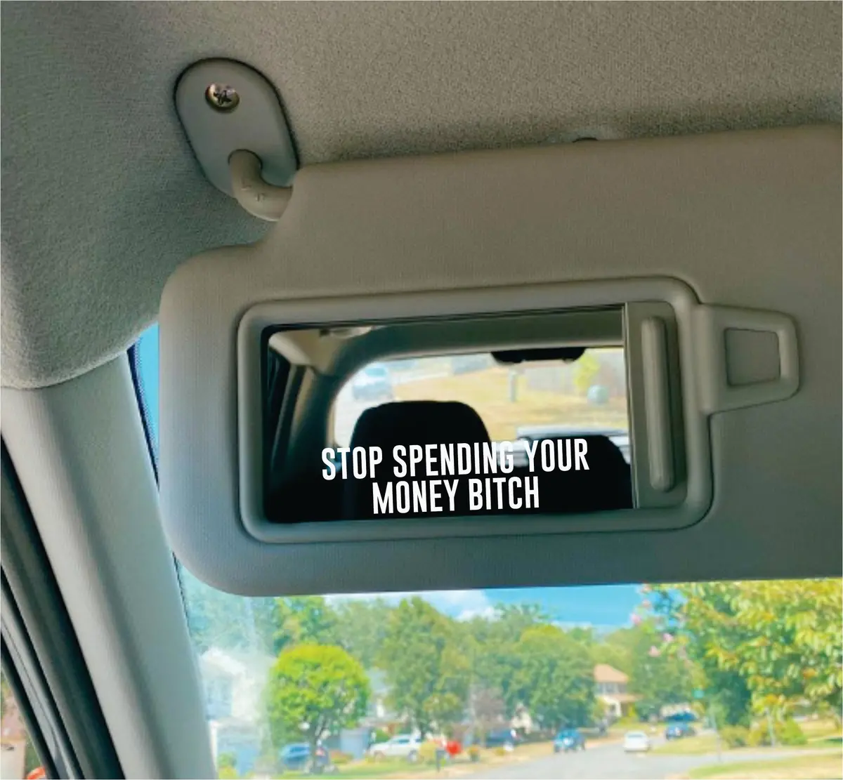 Stop Spending Your Money Bitch Wall Decal Car Truck Window Windshield Jdm Sticker Vinyl Lettering Quote Girls Funny Mom Milf Beauty Make Up Selfie Mirror 1