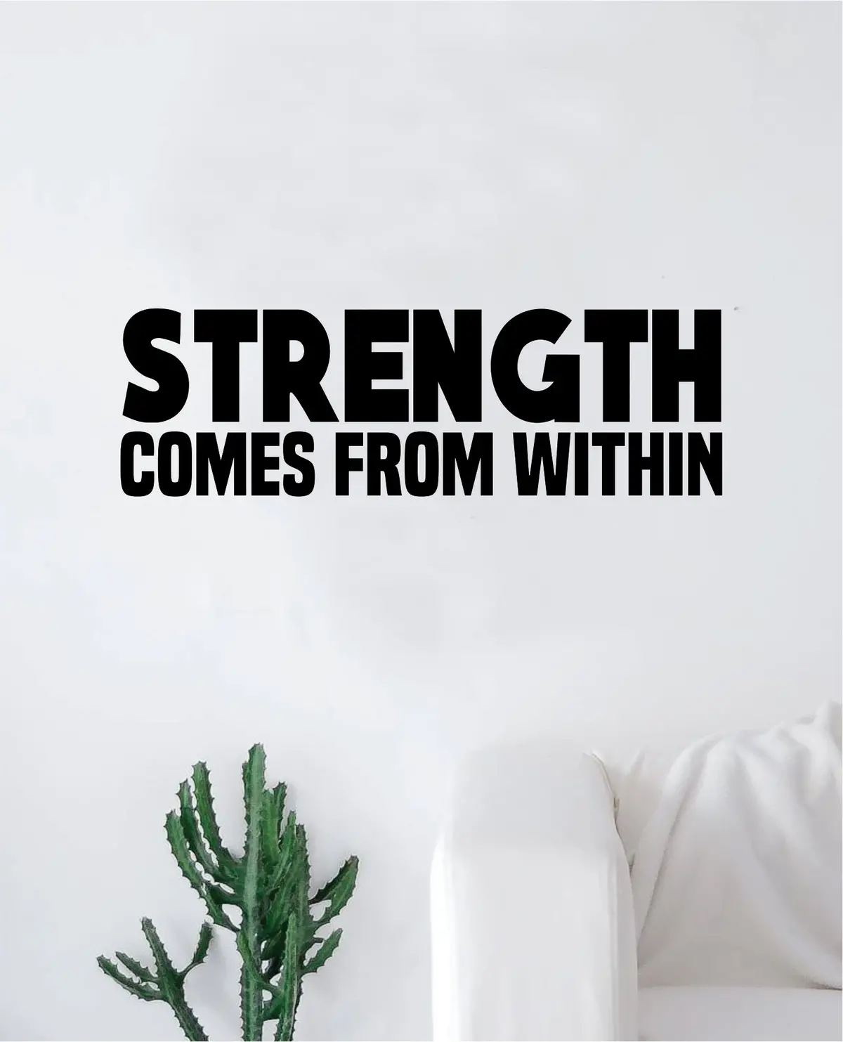 Strength Comes From Within Wall Decal Sticker Vinyl Art Bedroom Living Room Decor Decoration Teen Quote Inspirational Motivational Fitness Gym Work Out Lift Beast 1