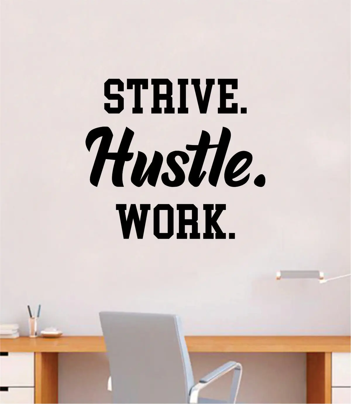 Strive Hustle Work V2 Wall Decal Sticker Bedroom Room Art Vinyl Inspirational Teen Kids Baby Nursery Girls Boys School Teacher Class Gym 1