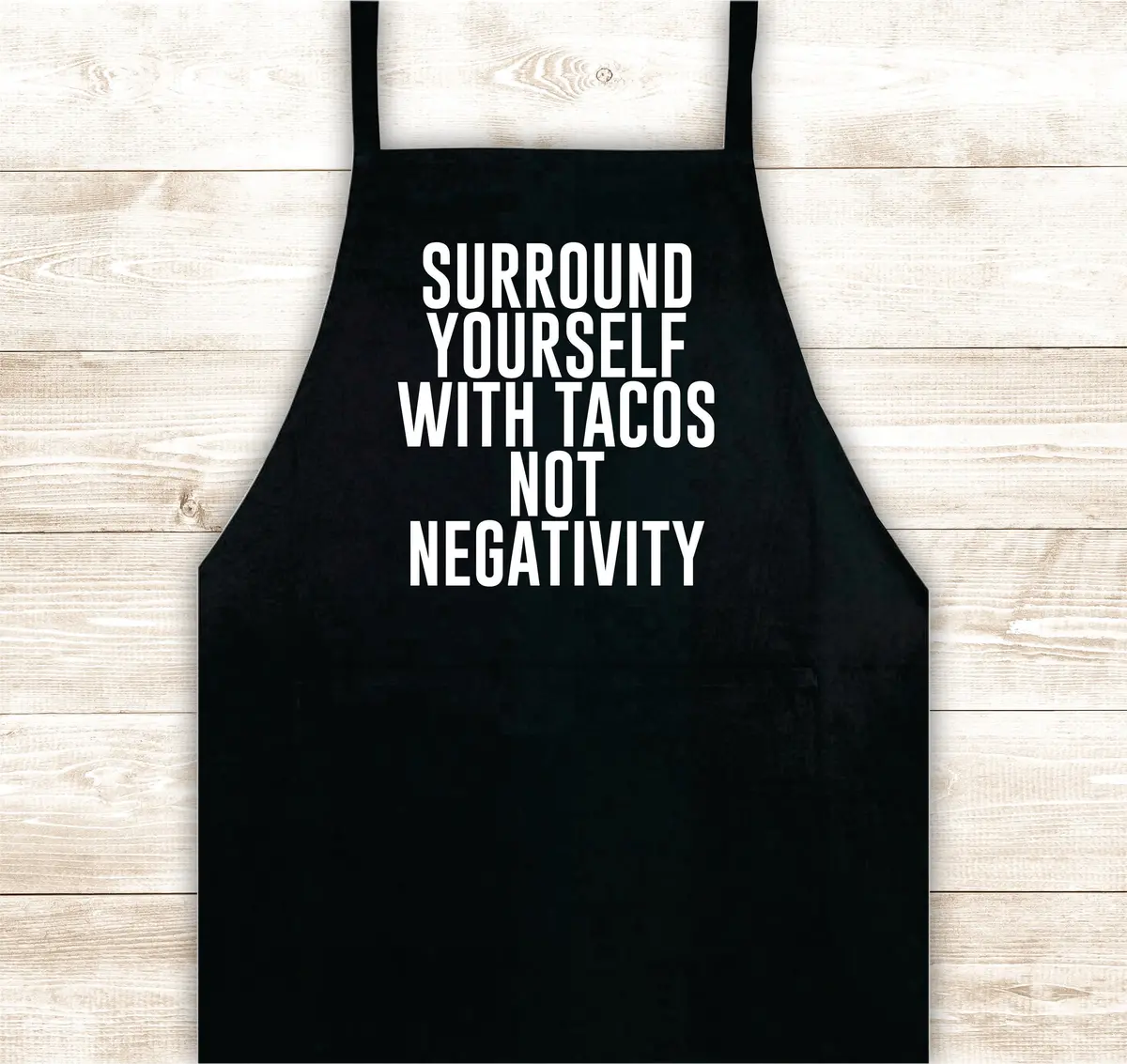 Surround Yourself With Tacos Apron Kitchen Cook Grill Bake Bbq Barbeque Chef Men Women Mom Dad Family Food Gift Funny 1