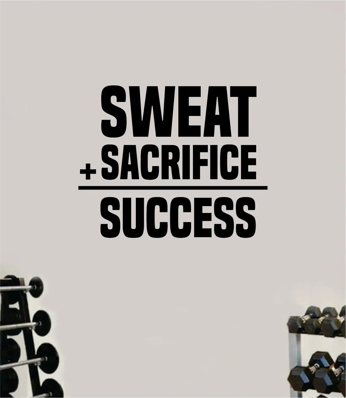 Sweat Sacrifice Success V2 Wall Decal Home Decor Bedroom Room Vinyl Sticker Art Teen Work Out Quote Beast Gym Fitness Lift Strong Inspirational Motivational Health 1