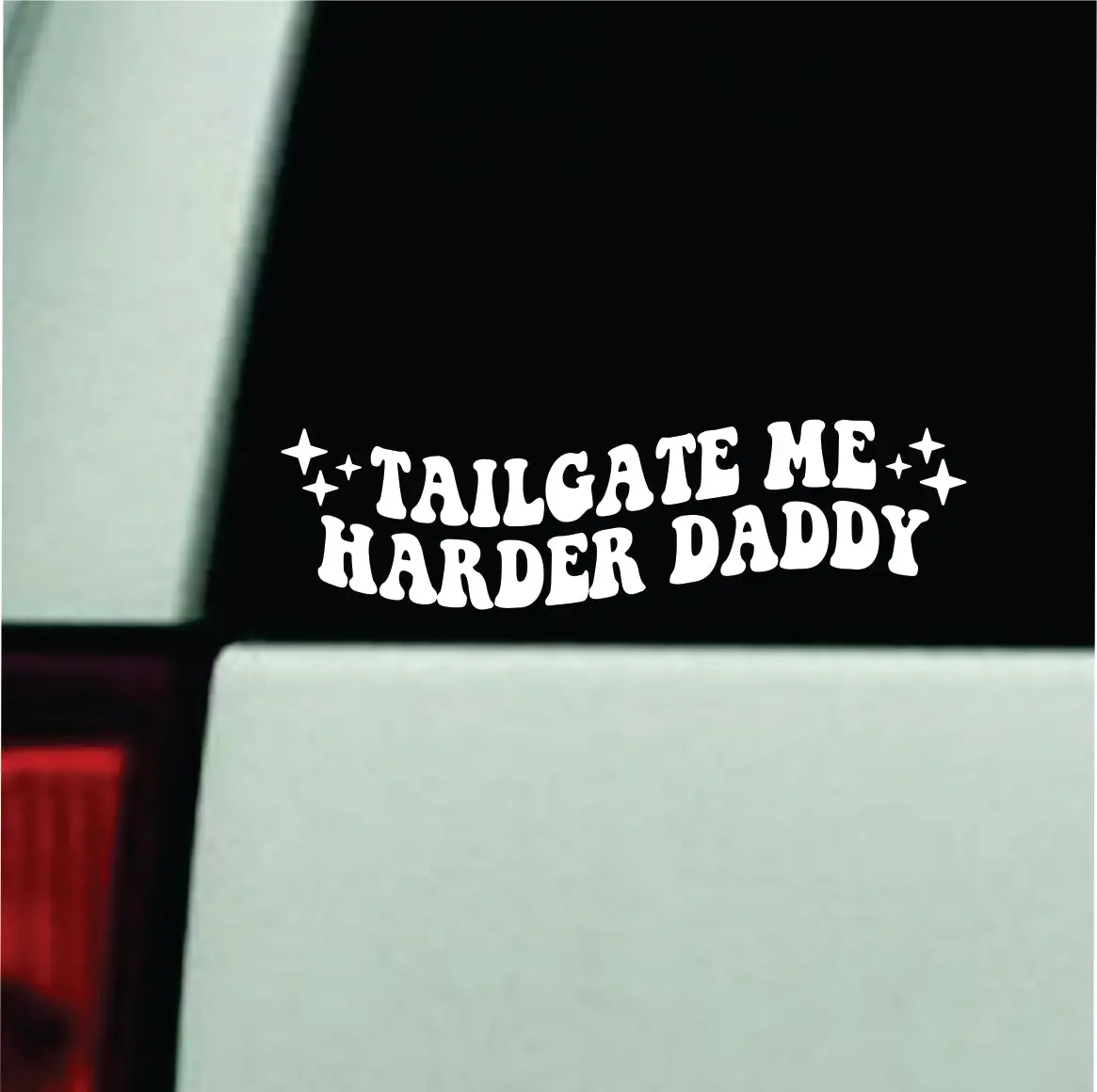 Tailgate Me Harder Daddy V2 Car Decal Bumper Sticker Truck Mirror Window Windshield Girls Cute 1