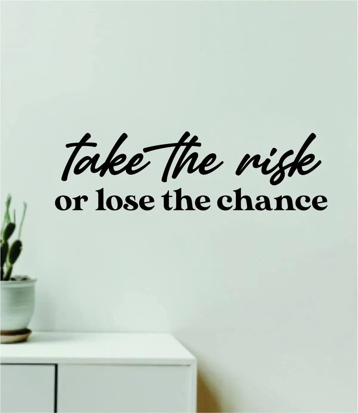 Take The Risk Or Lose The Chance Quote Wall Decal Sticker Vinyl Art Decor Bedroom Room Girls School Teen Inspirational Motivational Good Vibes Adventure Travel 1
