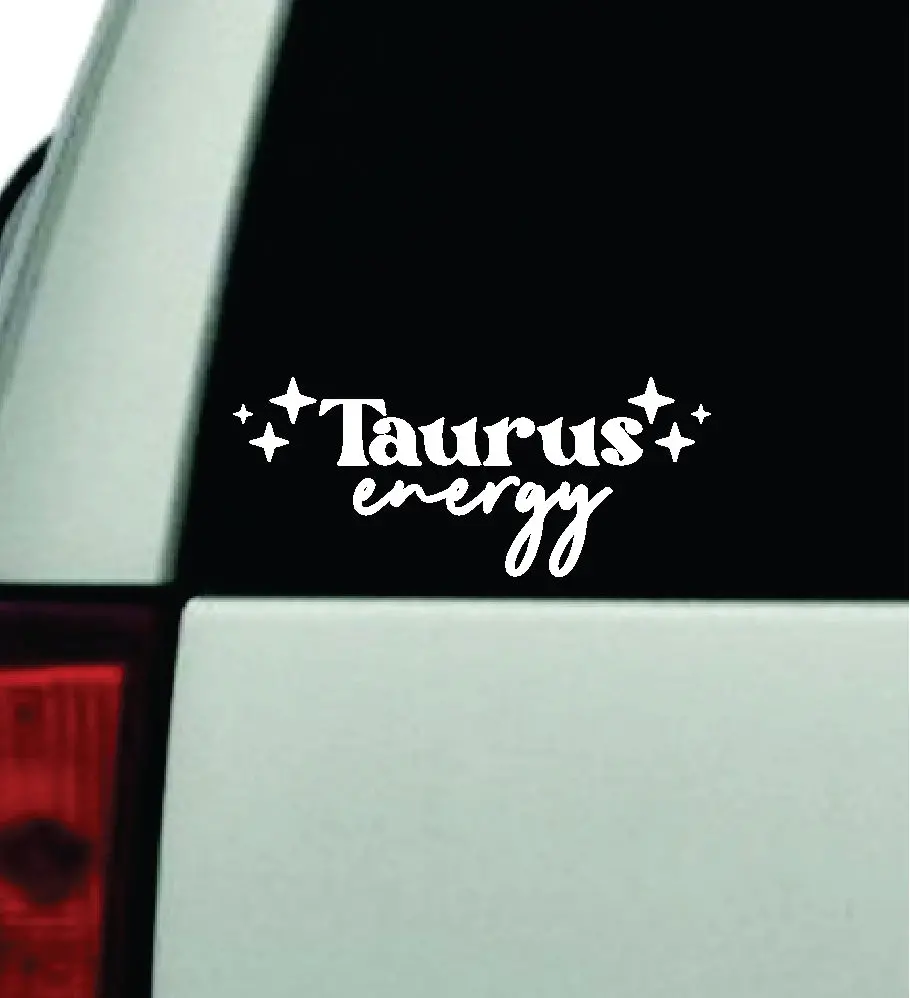 Taurus Energy Car Decal Truck Window Windshield Jdm Bumper Sticker Vinyl Quote Boy Girls Funny Mom Milf Women Trendy Cute Aesthetic Zodiac Sign Horoscope 1