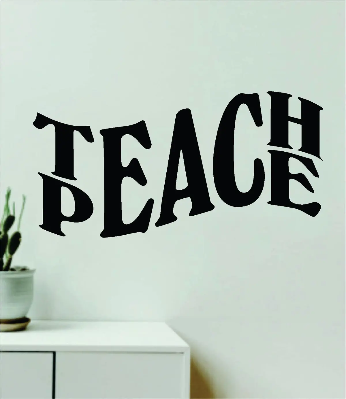 Teach Peace V5 Quote Wall Decal Sticker Vinyl Art Decor Bedroom Room Boy Girl Inspirational Motivational School Nursery Office Classroom Teacher Love 1