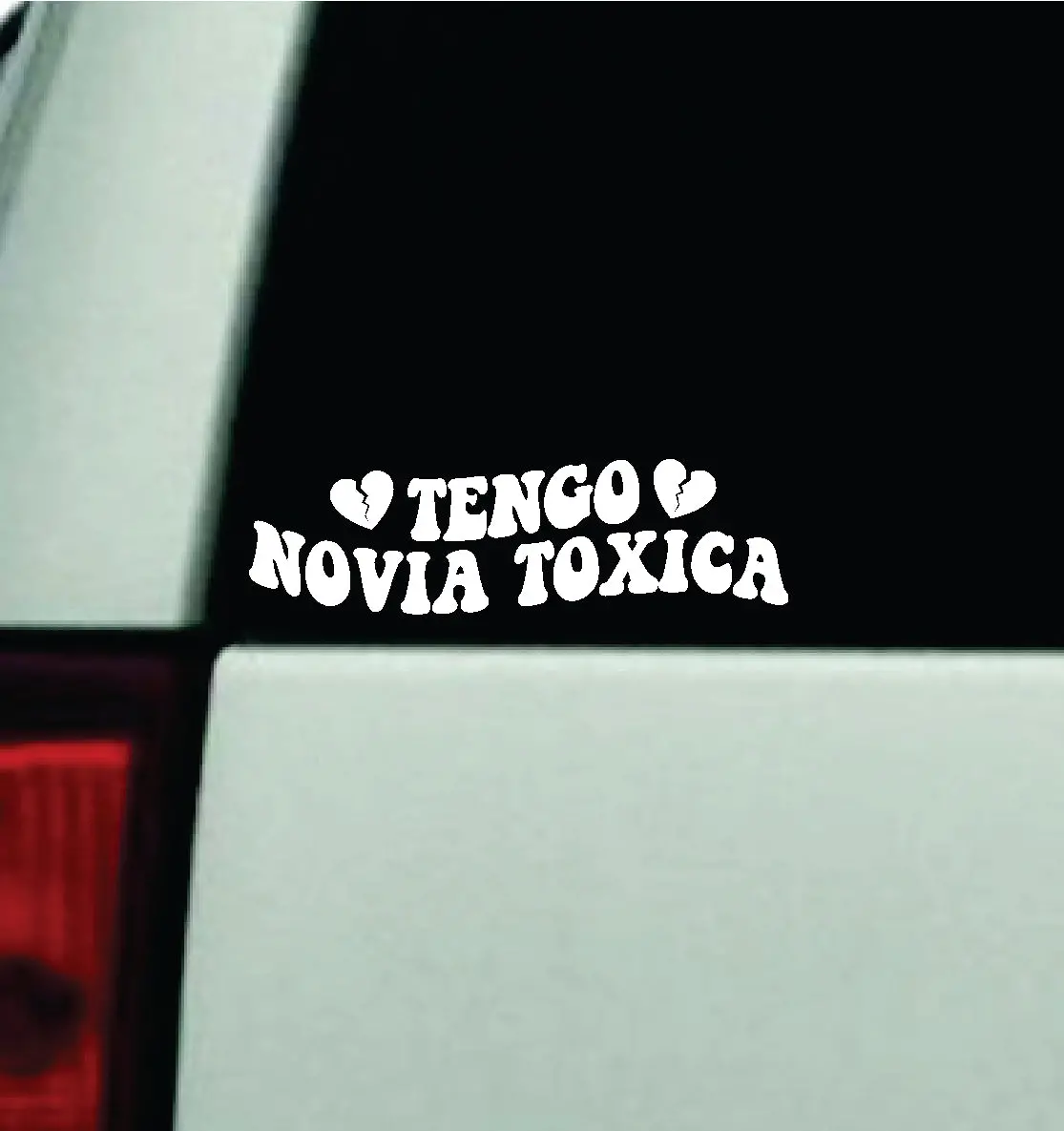 Tengo Novia Toxica V3 Car Decal Truck Window Windshield Mirror Jdm Bumper Sticker Vinyl Quote Girls Funny Mom Milf Trendy Cute Aesthetic Groovy Spanish Latina 1