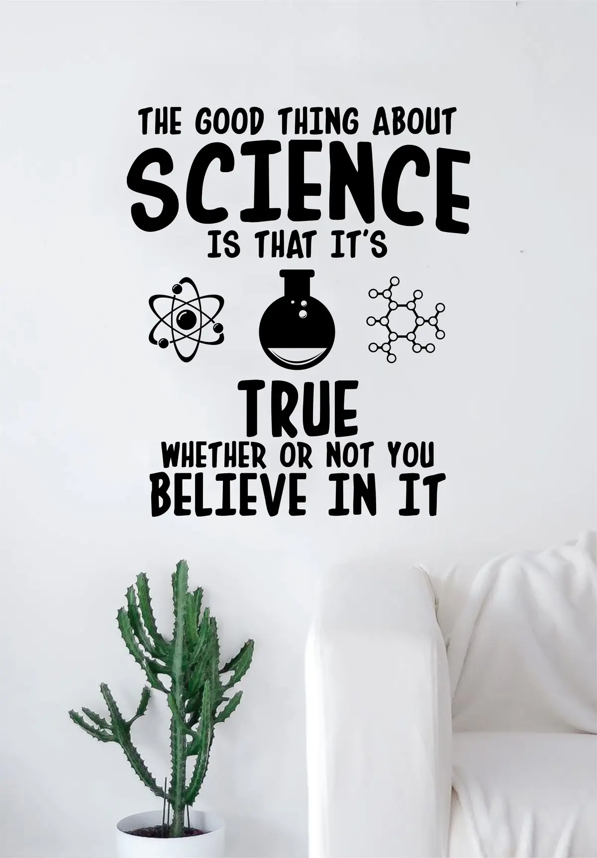 The Good Thing About Science Quote Decal Sticker Wall Vinyl Art Home Room Decor Teacher School Classroom Atom Funny Atom 1