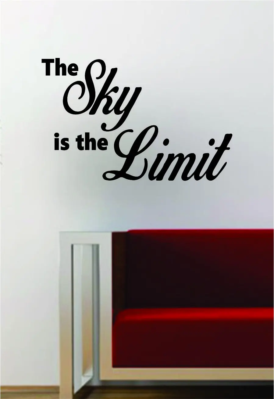 The Sky Is The Limit Inspirational Quote Decal Sticker Wall Vinyl Art Music Rap Hip Hop 1