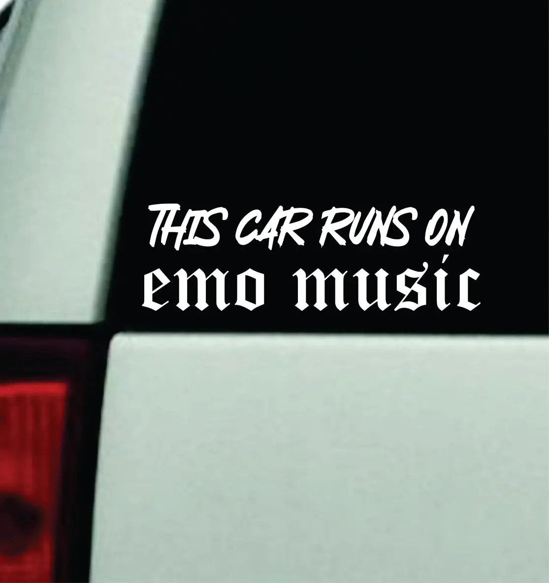 This Car Runs On Emo Music Car Decal Truck Mirror Window Windshield Bumper Sticker Men Girls Blegh Hardcore Metal Goth 1