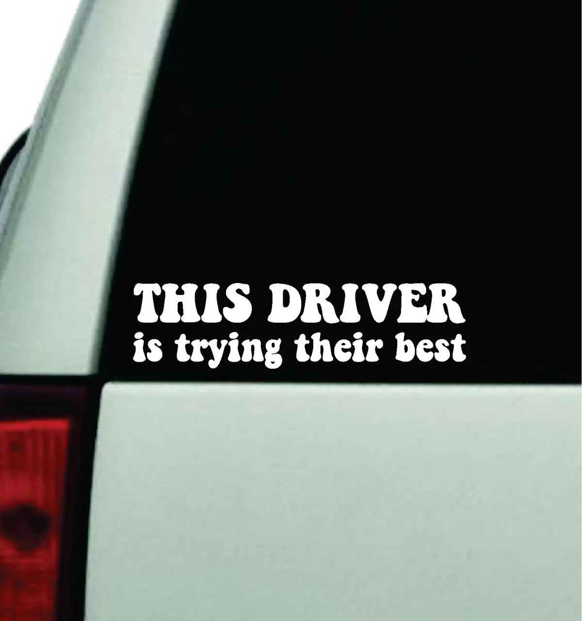 This Driver Is Trying Their Best Car Decal Truck Window Windshield Jdm Bumper Sticker Vinyl Quote Boy Girls Funny Mom Milf Women Trendy Cute Aesthetic Bestie Merge 1
