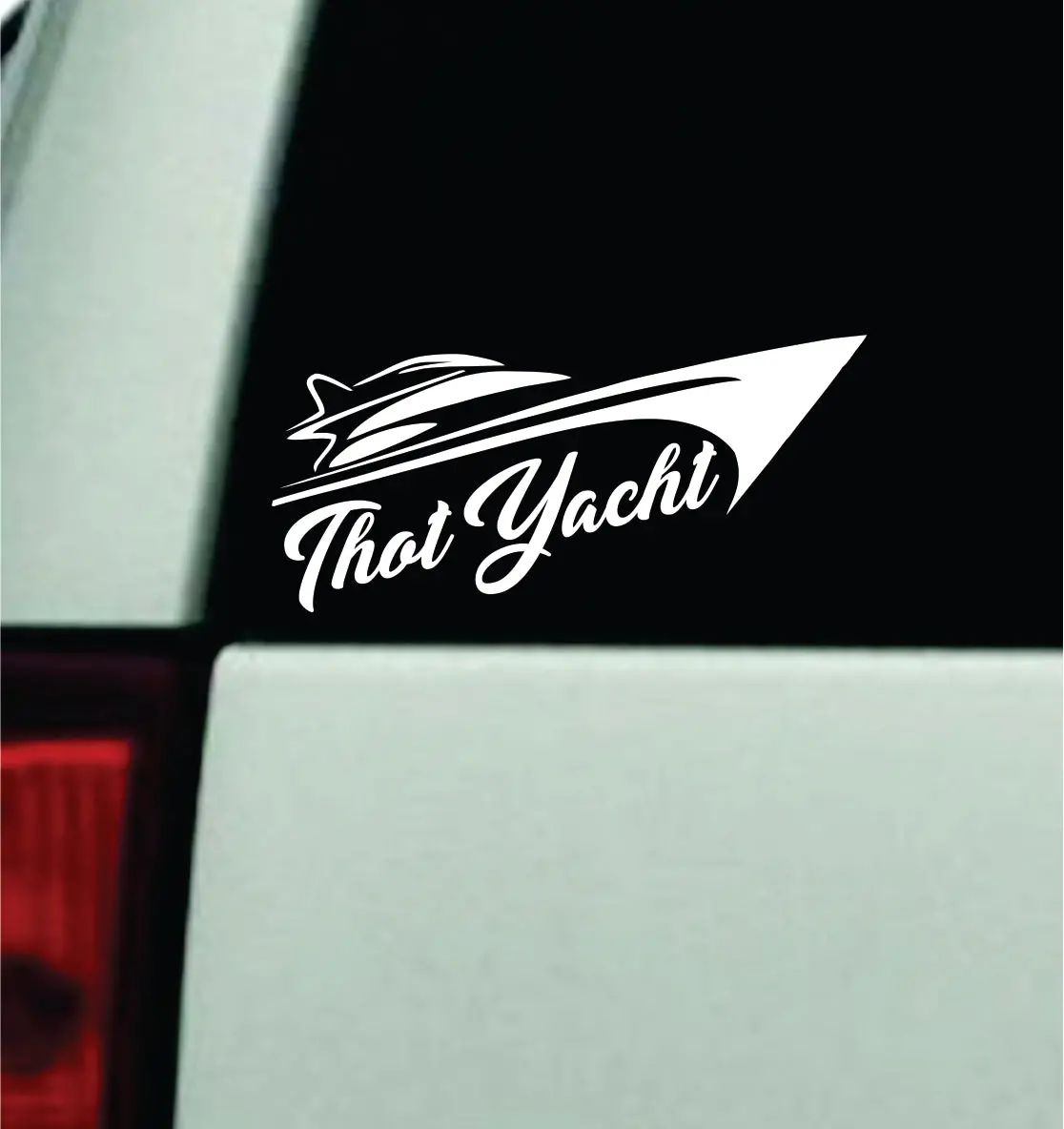 Thot Yacht V6 Car Decal Truck Mirror Window Windshield Bumper Sticker Men Girls Funny Meme 1