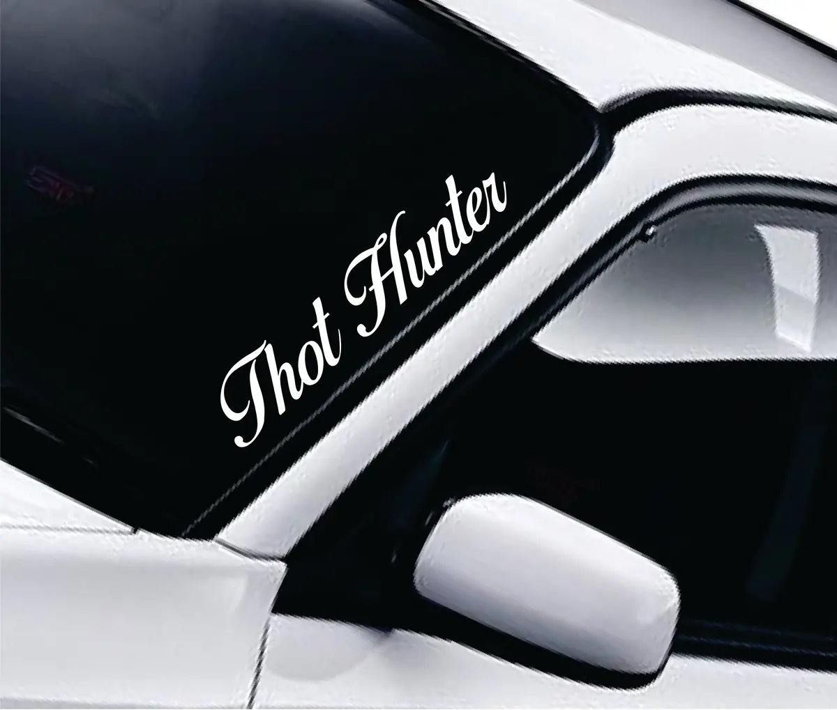 Thot Hunter Car Decal Truck Window Windshield Banner Jdm Sticker Vinyl Quote Funny Sadboyz Racing Club Meets 1