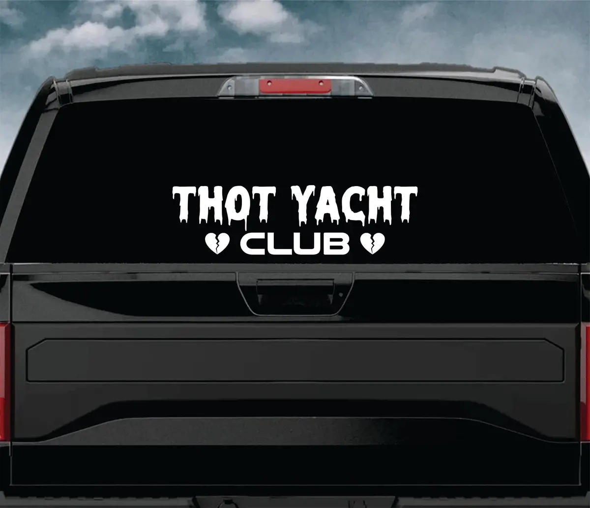 Thot Yacht Club Car Decal Truck Window Windshield Jdm Sticker Vinyl Quote Drift Men Automobile Street Racing Sadboyz Broken Heart Club Japanese 2