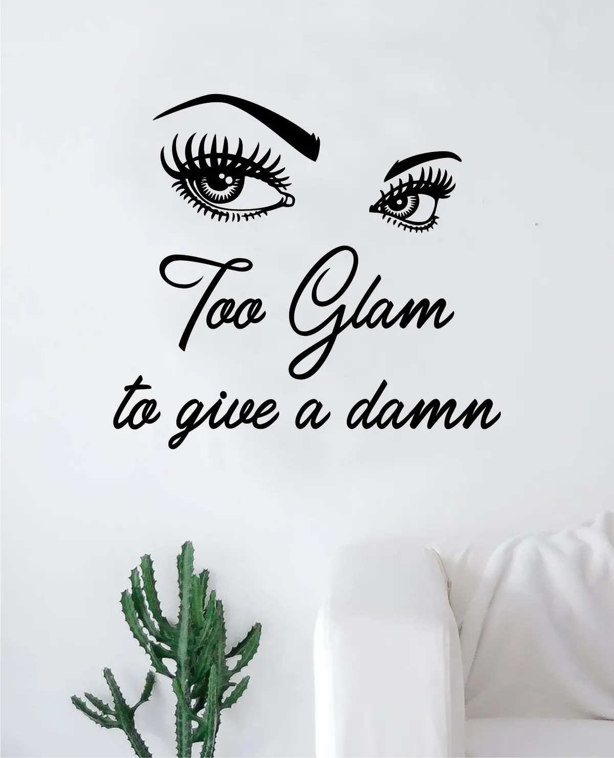 Too Glam V2 Eyes Quote Beautiful Design Decal Sticker Wall Vinyl Decor Art Brows Lashes Make Up Beautiful Salon Mua Girls Teen 1