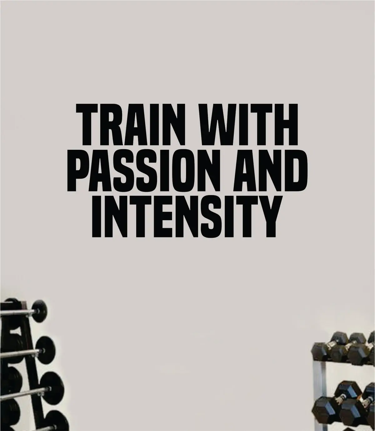 Train With Passion Intensity Gym Fitness Wall Decal Home Decor Bedroom Room Vinyl Sticker Teen Art Quote Beast Lift Strong Inspirational Motivational Health School 1