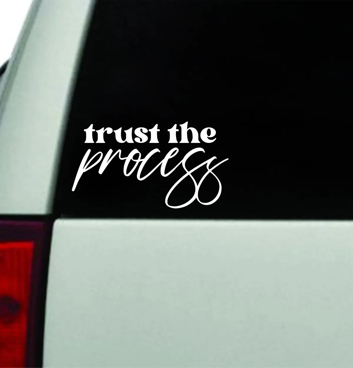 Trust The Process Car Decal Truck Window Windshield Jdm Bumper Sticker Vinyl Quote Boy Girls Funny Mom Milf Women Trendy Cute Aesthetic Mental Health Awareness Positive Affirmations 1