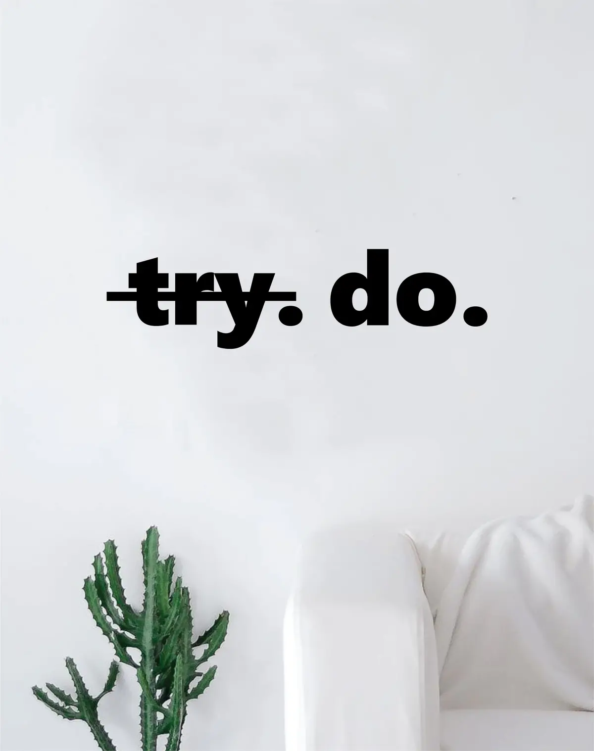 Try Do Quote Wall Decal Quote Sticker Vinyl Art Home Decor Decoration Living Room Bedroom Inspirational Motivational Work Hard Gym Fitness Sports 1