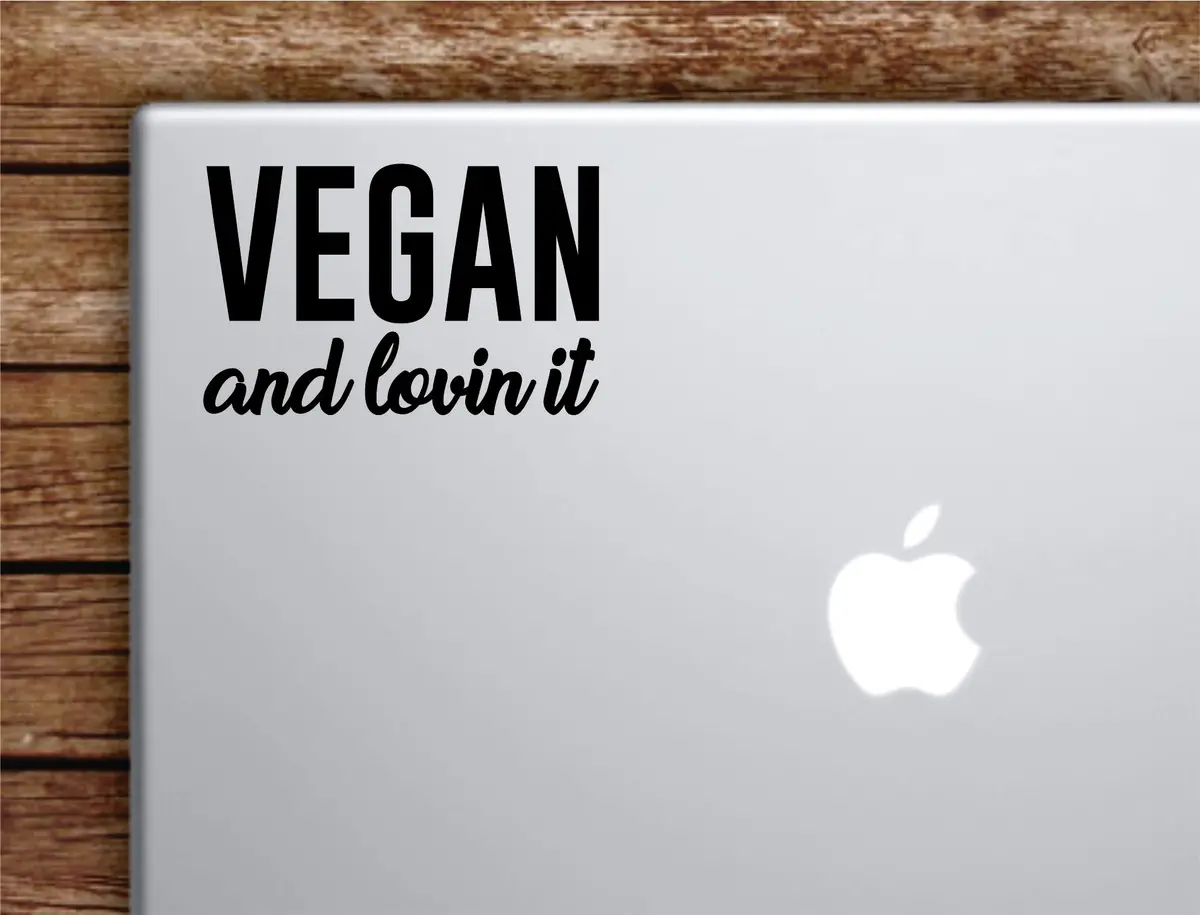 Vegan And Lovin It Laptop Wall Decal Sticker Vinyl Art Quote Macbook Apple Decor Car Window Truck Teen Inspirational Girls Vegan Healthy 1