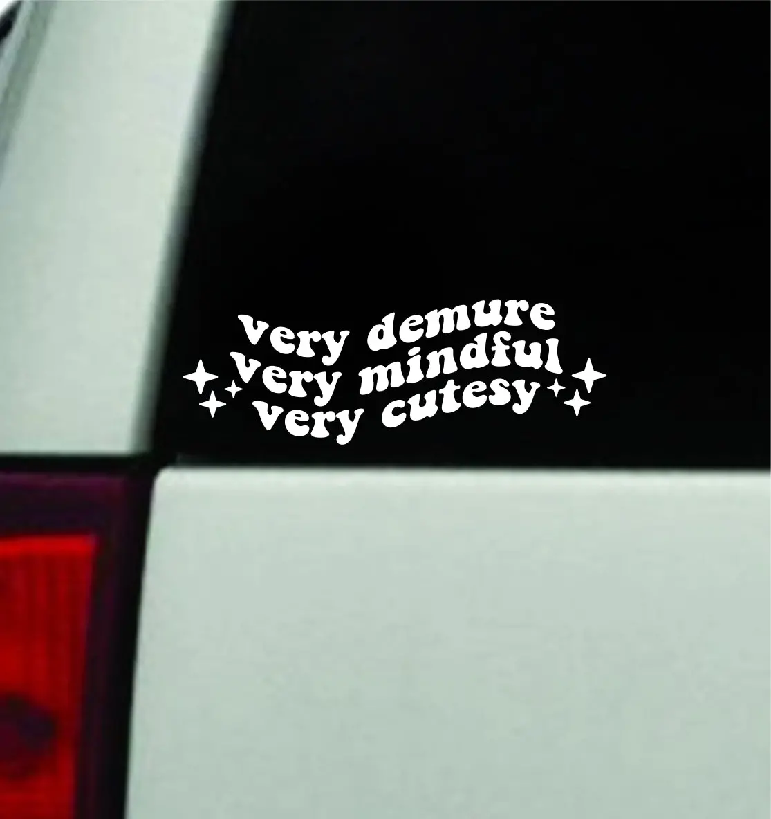 Very Demure Very Mindful Very Cutesy Car Decal Truck Window Windshield Jdm Bumper Sticker Vinyl Quote Men Girls Princess Meme Funny Cute (Copy) 1