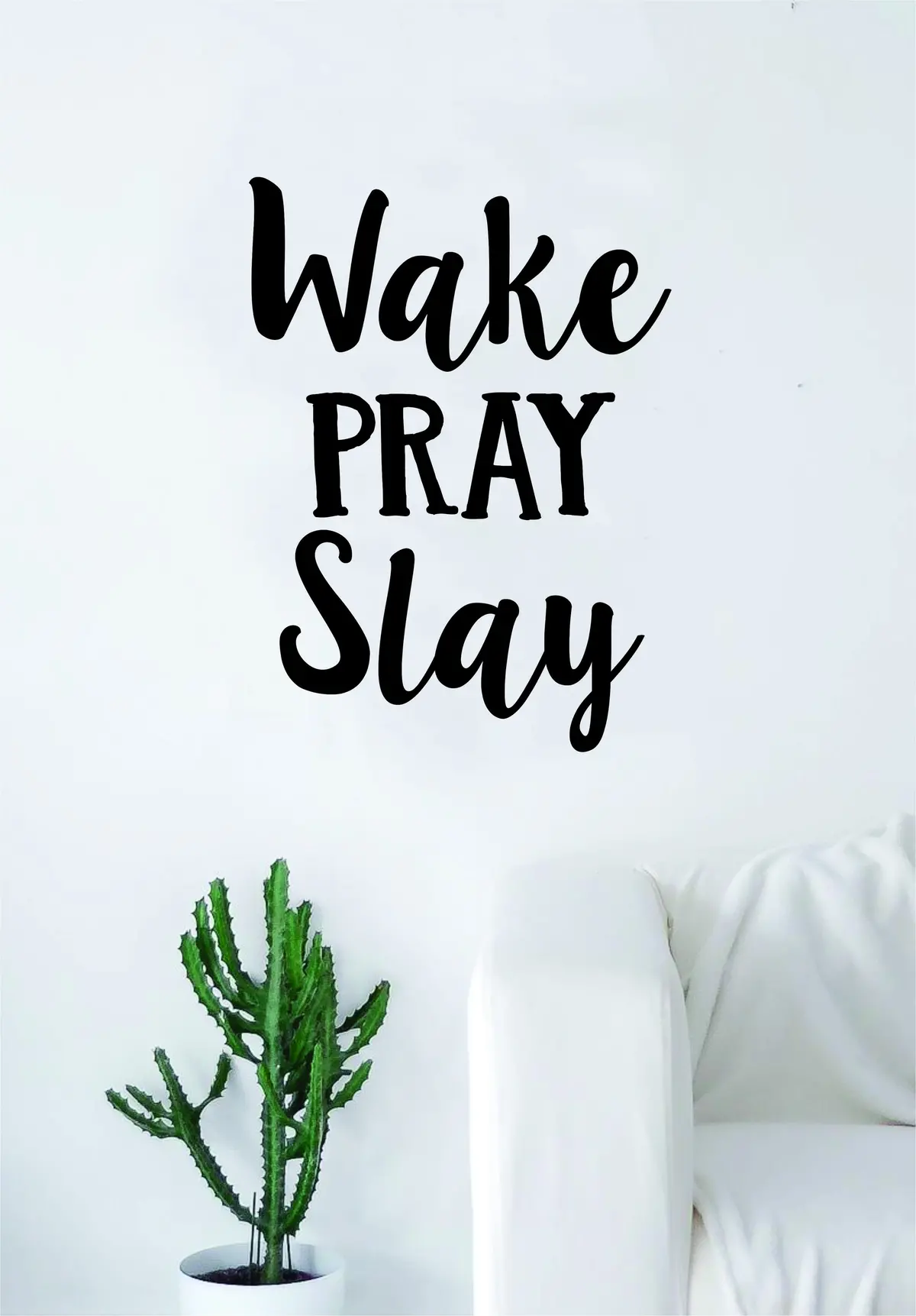 Wake Pray Slay Quote Wall Decal Sticker Bedroom Living Room Art Vinyl Beautiful Inspirational God Religious 1