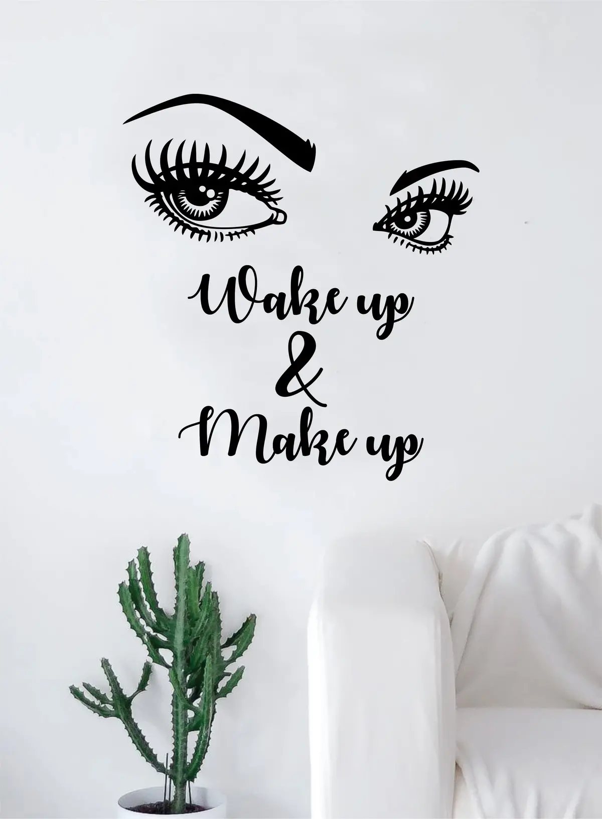 Wake Up And Make Up V3 Quote Beautiful Decal Sticker Wall Vinyl Decor Art Eyebrows Eyelashes Lashes Beauty Salon Mua Girls Teen 1