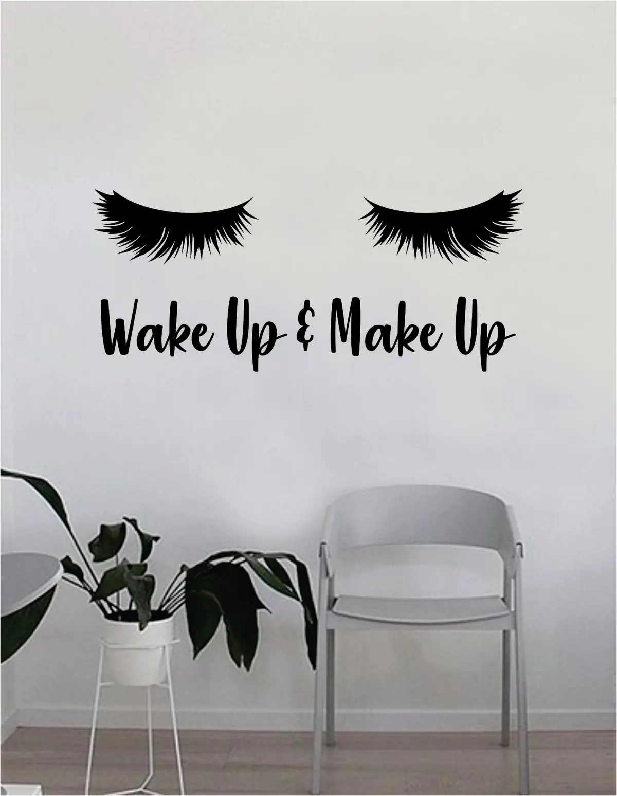 Wake Up And Make Up V4 Quote Beautiful Design Decal Sticker Wall Vinyl Decor Art Eyebrows Eyelashes Lashes Make Up Cosmetics Beauty Salon Mua 1