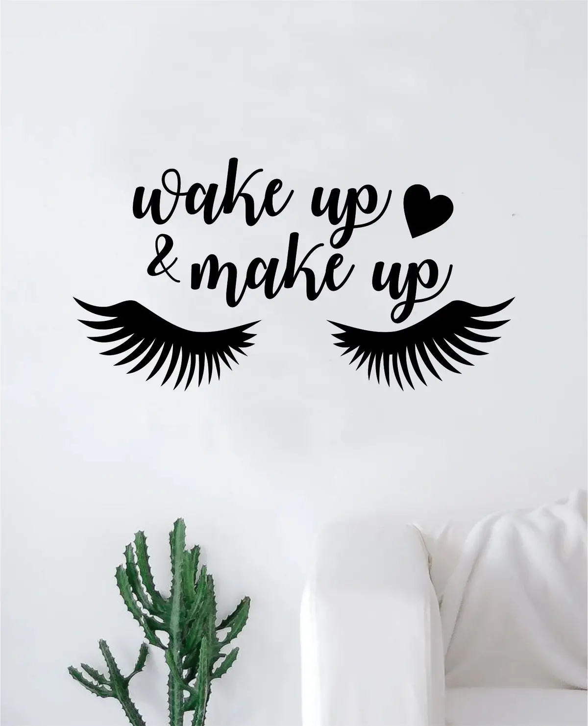 Wake Up And Make Up V8 Decal Sticker Room Bedroom Wall Vinyl Decor Art Teen Girls Lashes Brows Inspirational Beauty 1