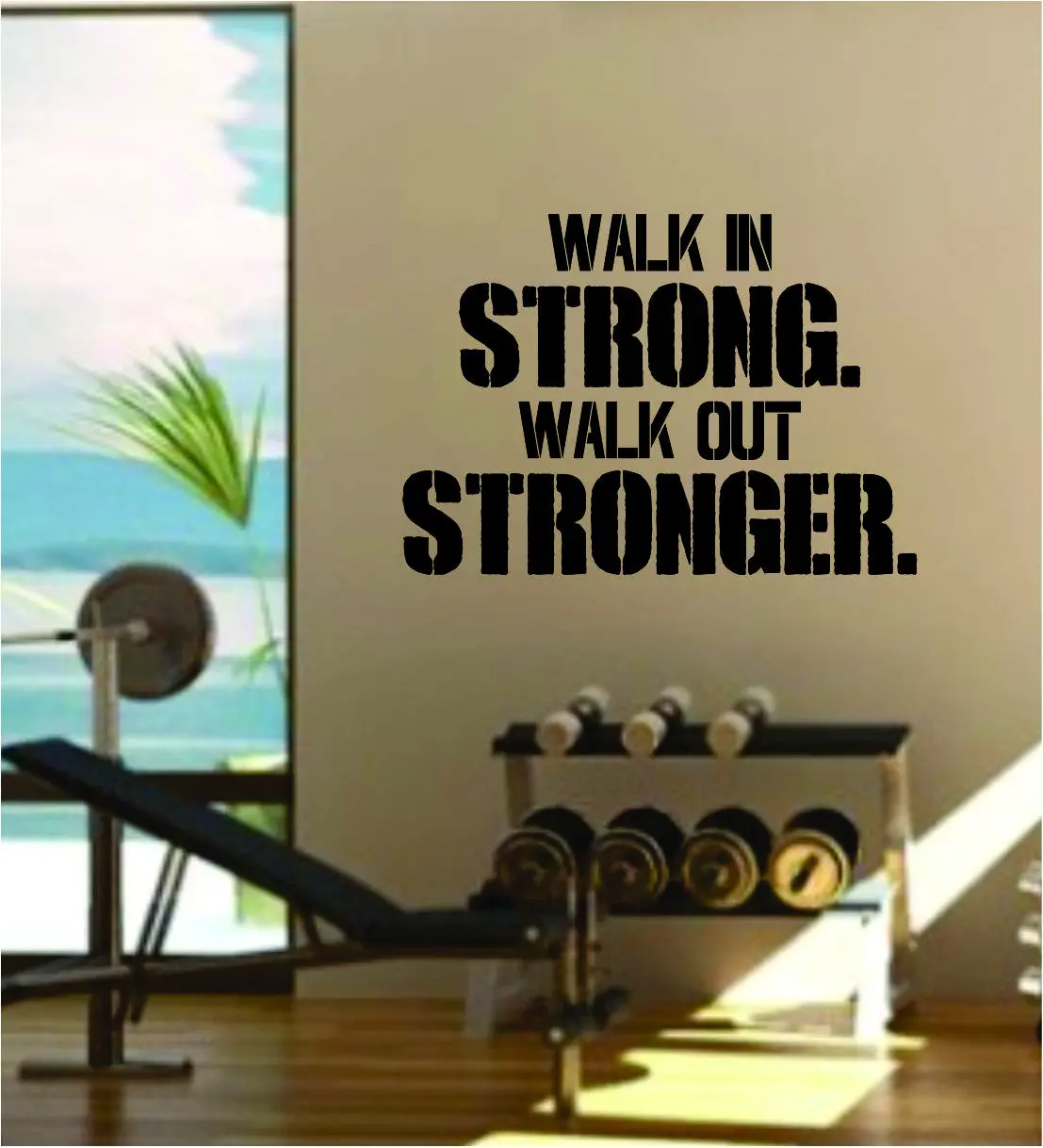 Walk In Strong Quote Fitness Health Work Out Gym Decal Sticker Wall Vinyl Art Wall Room Decor Weights Motivation 1