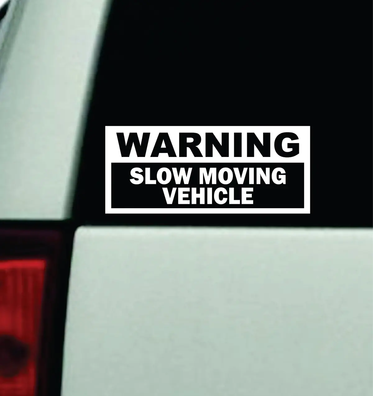 Warning Slow Moving Vehicle Car Decal Truck Window Windshield Mirror Jdm Bumper Sticker Vinyl Quote Men Girls 1