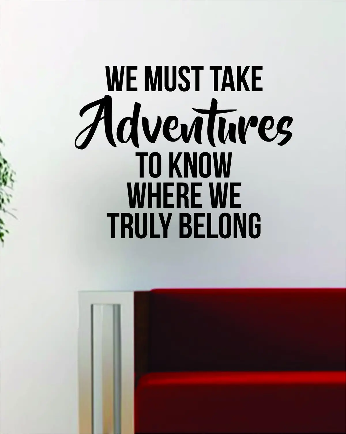 We Must Take Adventures Quote Decal Sticker Wall Vinyl Art Decor Home Wanderlust Travel 1
