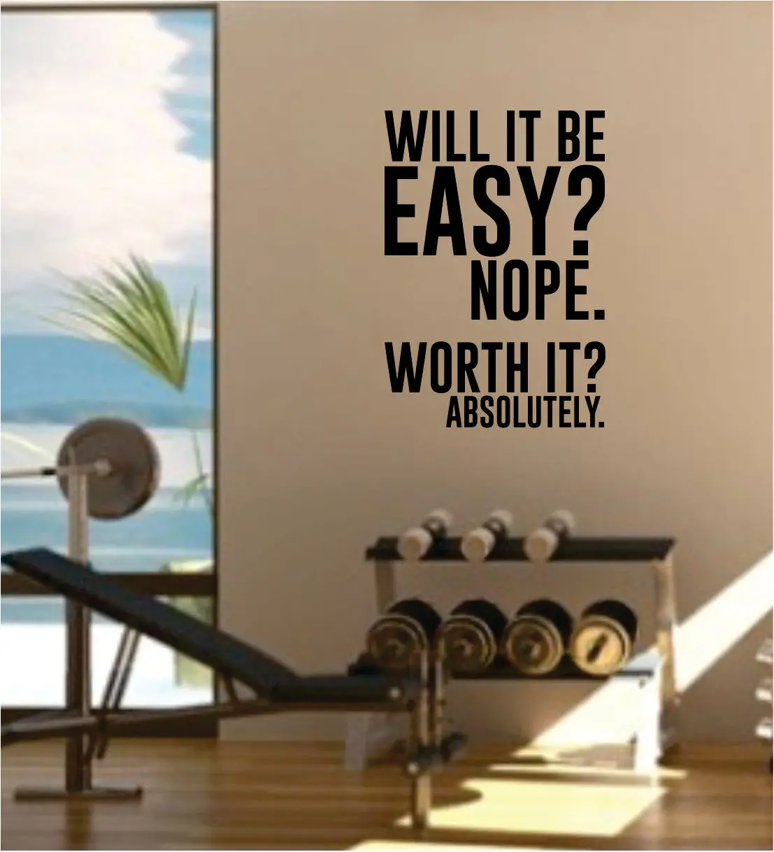 Will It Be Easy Quote Gym Fitness Health Work Out Gym Decal Sticker Wall Vinyl Art Wall Room Decor Weights Motivation Inspirational Teen 1
