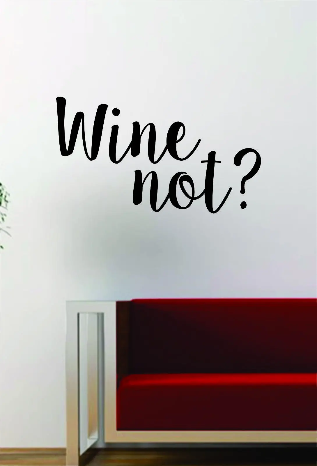 W Not Quote Decal Sticker Wall Vinyl Art Words Decor Kitchen Gift Funny Adult 1