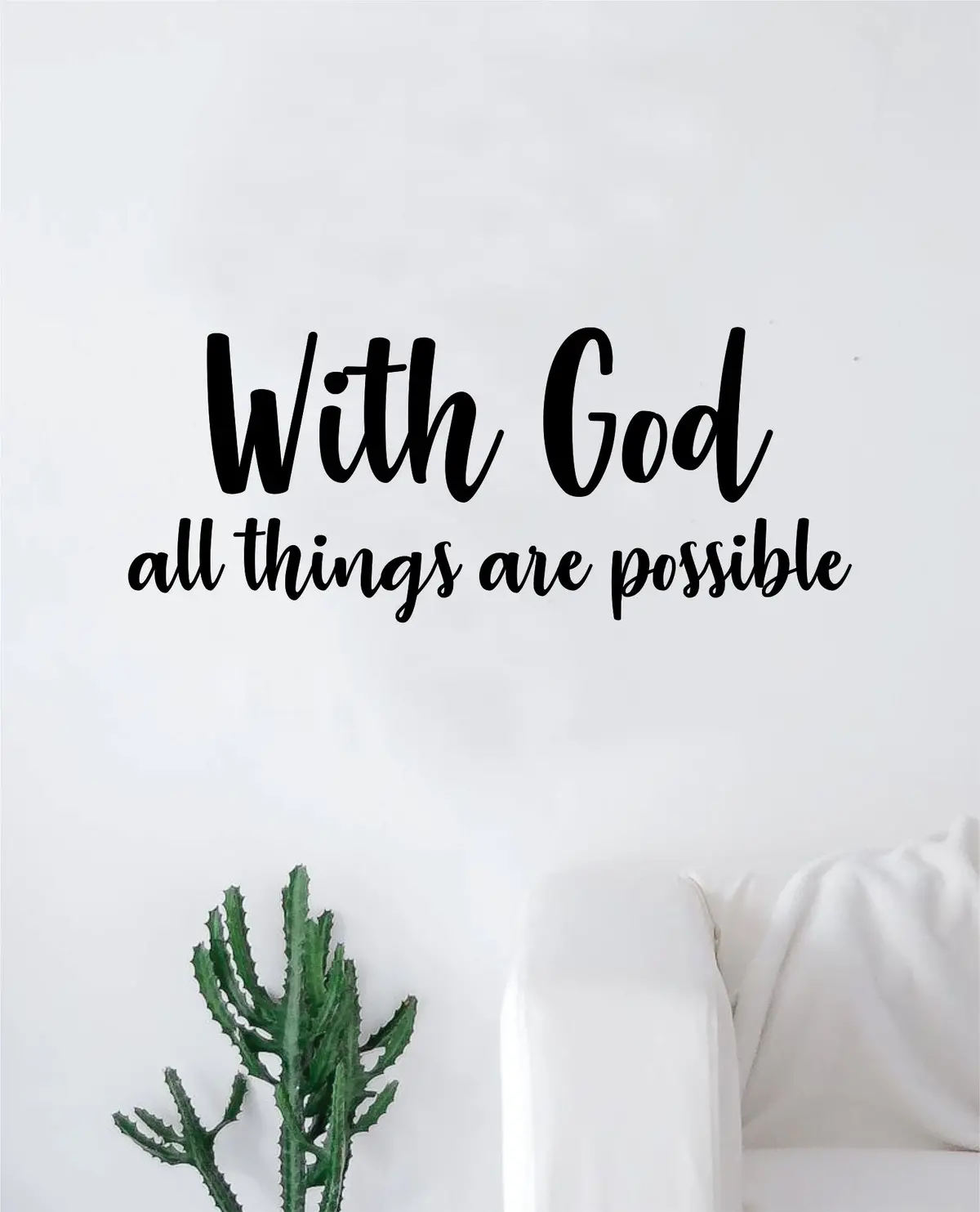 With God All Things Are Possible Quote Wall Decal Sticker Bedroom Home Room Art Vinyl Inspirational Motivational Teen Decor Religious Bible Verse Blessed Spiritual 1