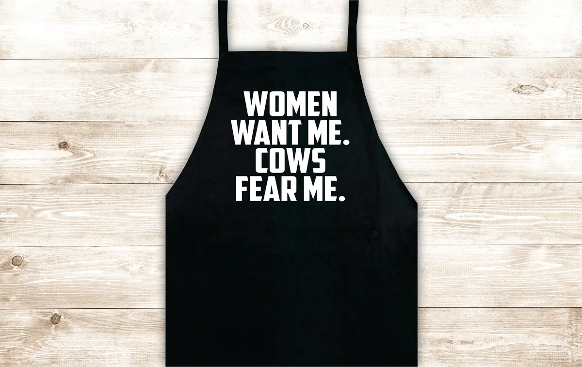Women Want Me Cows Fear Me Apron Heat Press Vinyl Bbq Barbeque Cook Grill Chef Bake Food Kitchen Funny Gift Men 1