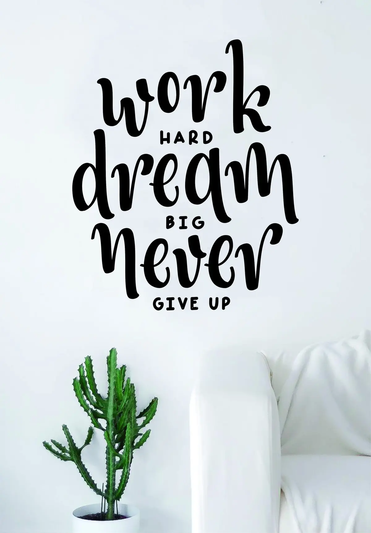 Work Hard Dream Big Never Give Up Quote Wall Decal Sticker Bedroom Living Room Art Vinyl Beautiful Inspirational Motivational Teen 1