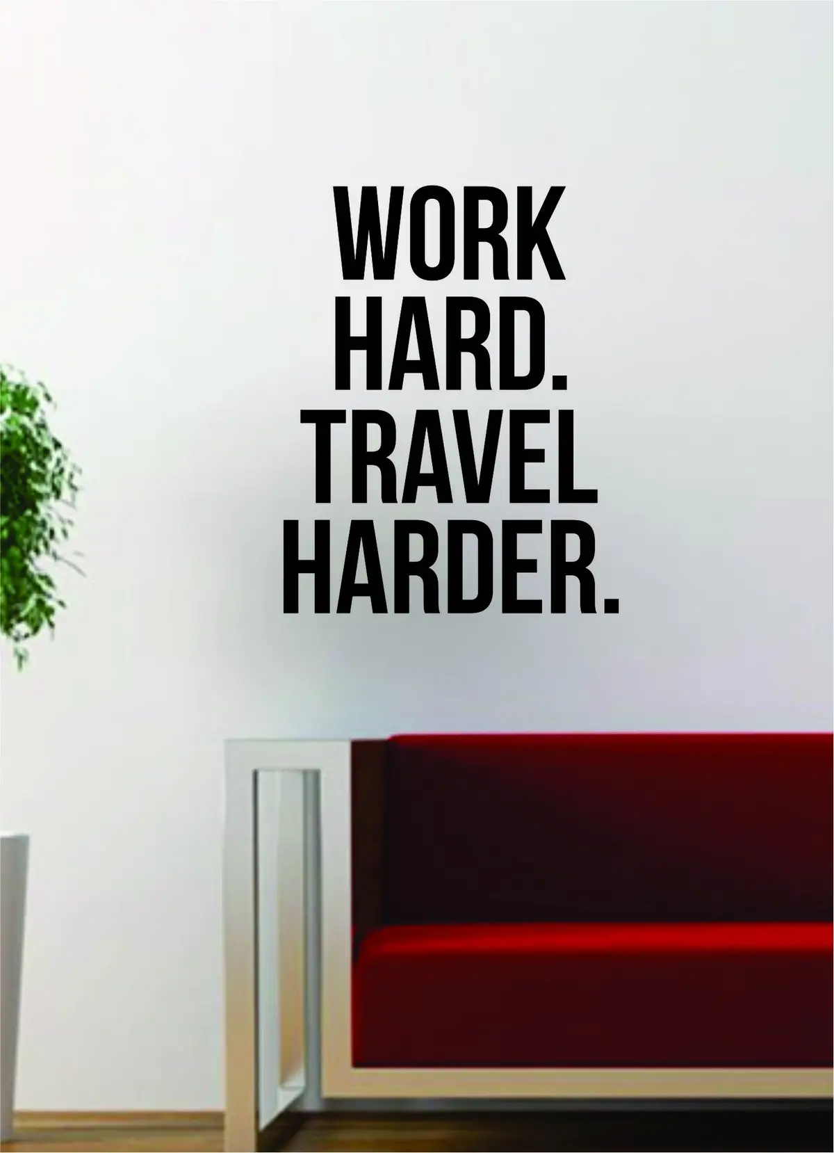 Work Hard Travel Harder Quote Decal Sticker Wall Vinyl Art Words Decor Gift Motivation Adventure Wanderlust 1