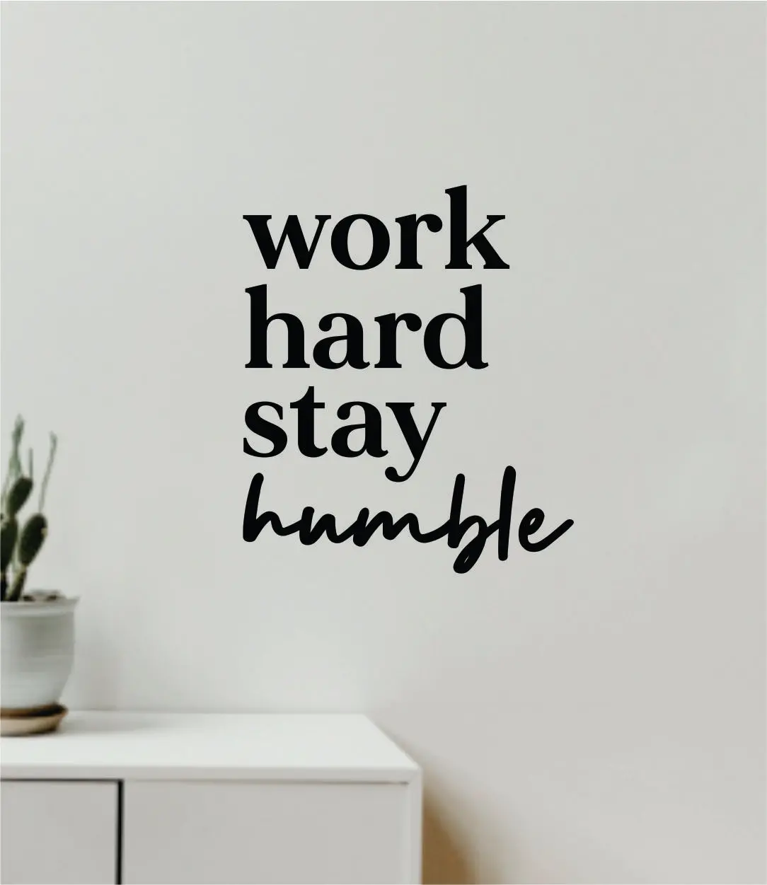 Work Hard Stay Humble Decal Sticker Quote Wall Vinyl Art Wall Bedroom Room Home Decor Inspirational Teen Baby Nursery Girls Playroom School Gym Sports 1