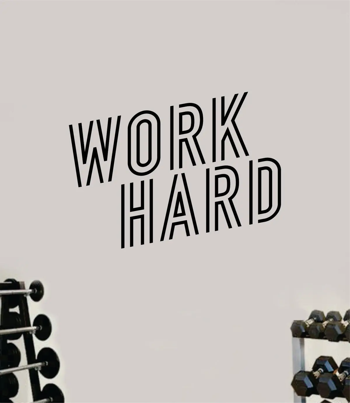 Work Hard V2 Wall Decal Home Decor Bedroom Room Vinyl Sticker Art Teen Work Out Quote Gym Fitness Girls Lift Strong Inspirational Motivational Health School Train 1